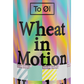 Wheat In Motion