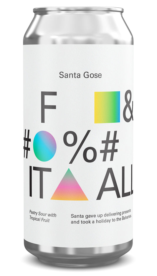 Santa Gose F* It all Pastry Edition